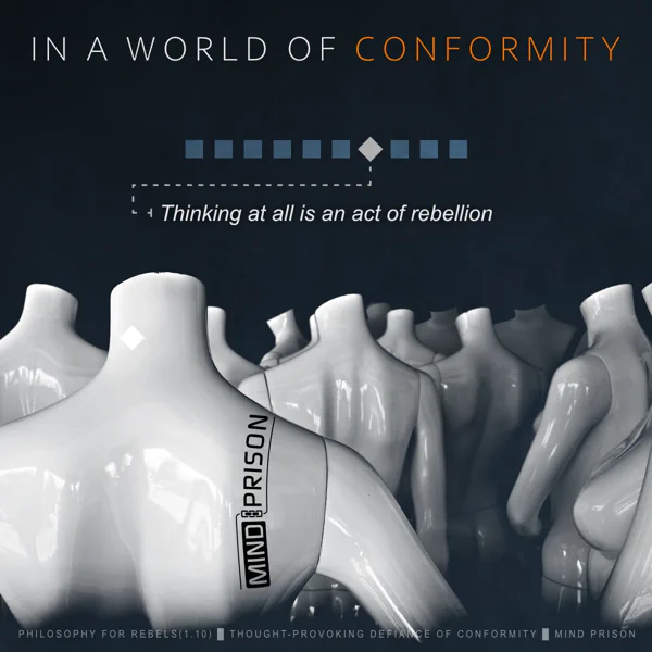 Philosophy for Rebels - 1.10: In A World of Conformity