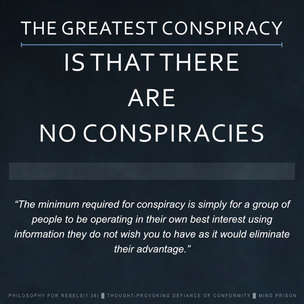 Philosophy for Rebels - 1.36: The Greatest Conspiracy