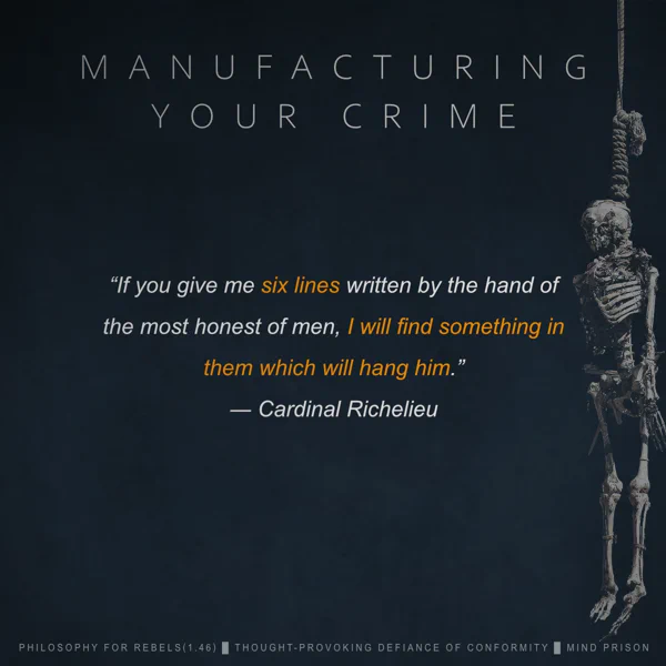 Philosophy for Rebels - 1.46: Manufacturing Your Crime